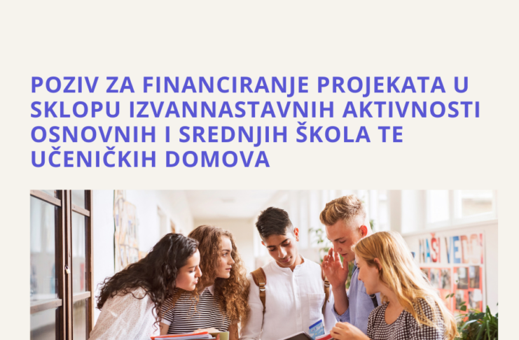 Poziv za financiranje projekata u sklopu izvannastavnih aktivnosti osnovnih i srednjih škola te učeničkih domova u školskoj godini 2026./2027.